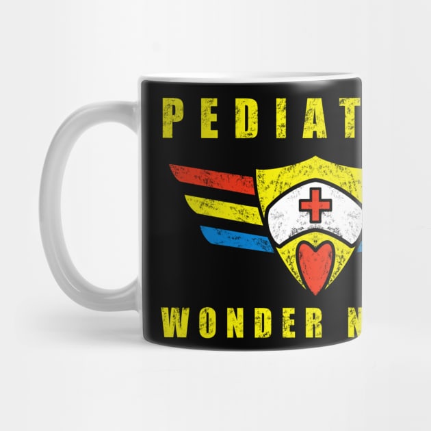 Pediatric Nurse Pediatric Wonder Nurse by SpaceKiddo